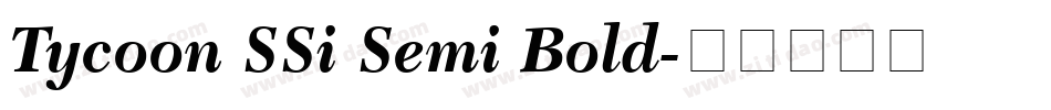 Tycoon SSi Semi Bold字体转换